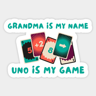 Grandma is my name uno is my game Sticker